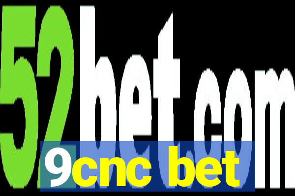 9cnc bet